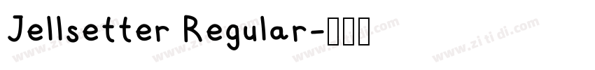 Jellsetter Regular字体转换